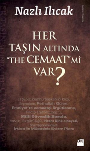 Her Taşın Altında The Cemaat mi Var?