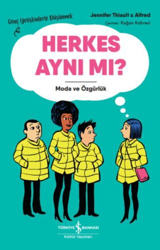 Herkes Aynı Mı? – Genç Yetişkinlerle Düşünmek