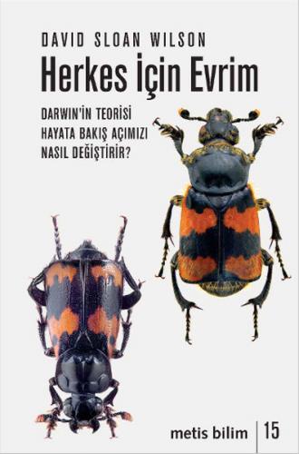 Herkes İçin Evrim Darwin'in Teorisi Hayata Bakış Açımızı Nasıl Değişti