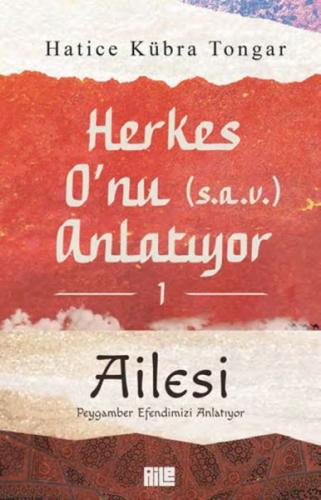 Herkes O’nu Anlatıyor 1 - Ailesi