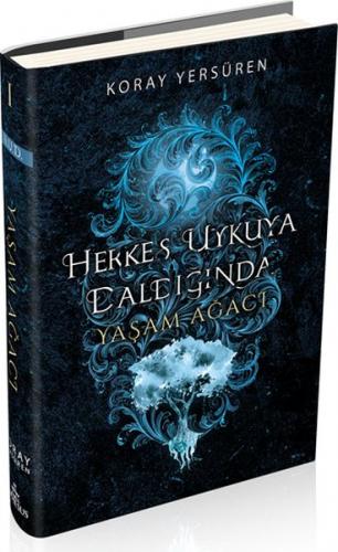 Herkes Uykuya Daldığında 1 - Yaşam Ağacı