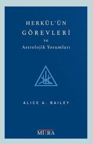 Herkül'ün Görevleri ve Astrolojik Yorumları