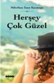 Herşey Çok Güzel