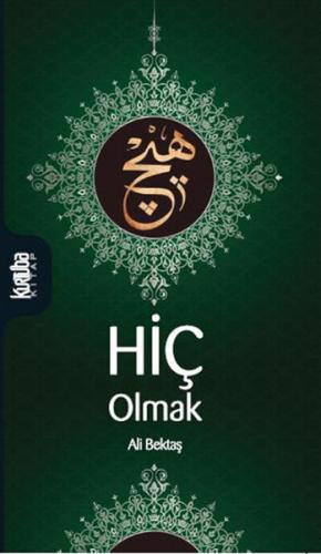 Hiç Olmak