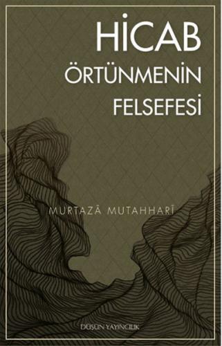 Hicab Örtünmenin Felsefesi