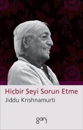 Hiçbir Şeyi Sorun Etme