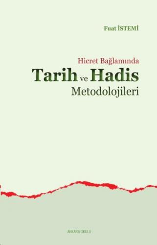 Hicret Bağlamında Tarih ve Hadis Metodolojileri