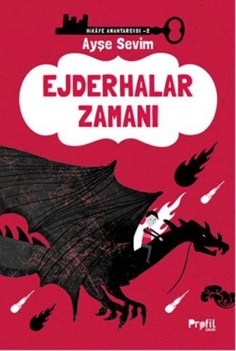 Hikaye Anahtarcısı 2 - Ejderhalar Zamanı (Ciltli)