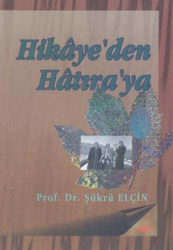 Hikaye'den Hatıra'ya