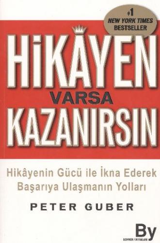 Hikayen Varsa Kazanırsın Hikayenin Gücü ile İkna Ederek Başarıya Ulaşm