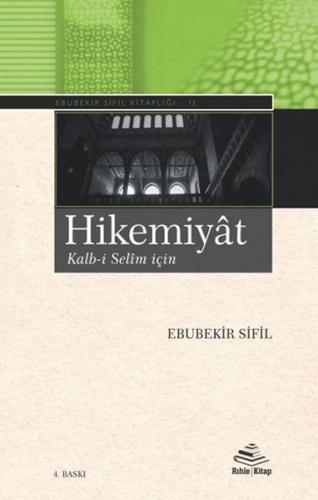 Hikemiyât – Kalb-i Selîm için