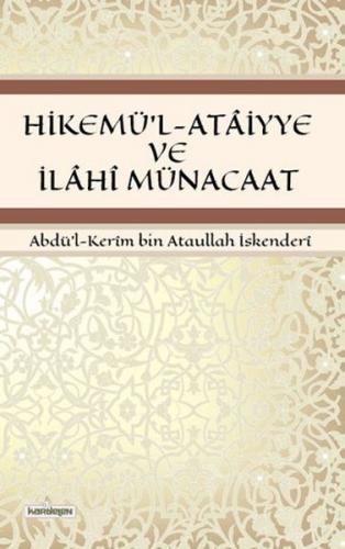 Hikemü'l-Ataiyye ve İlahi Münacaat