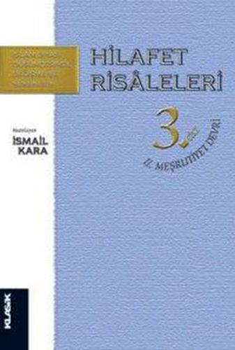 Hilafet Risaleleri 3. Cilt 2. MeşrutiyetDevri