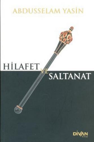 Hilafet ve Saltanat