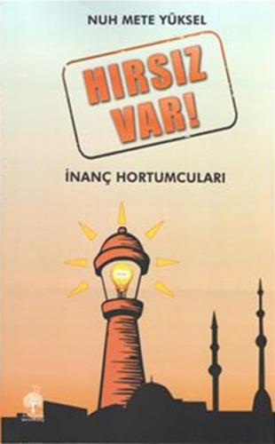 Hırsız Var - İnanç Hortumları