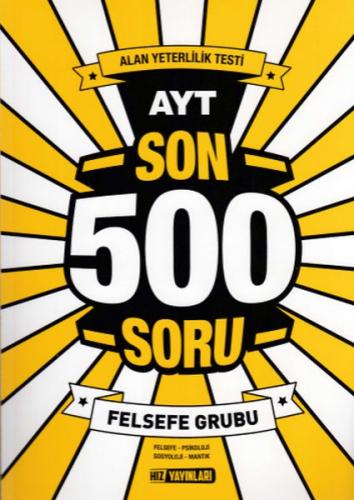 Hız AYT Son 500 Soru Felsefe Grubu (Yeni)