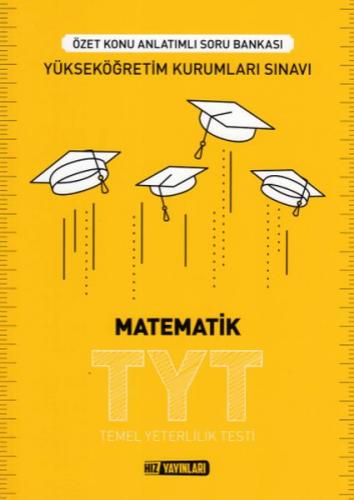 Hız TYT Matematik Özet Konu Anlatımlı Soru Bankası (Yeni)