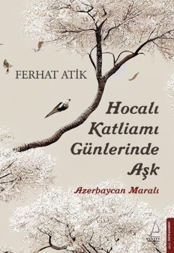 Hocalı Katliamı Günlerinde Aşk