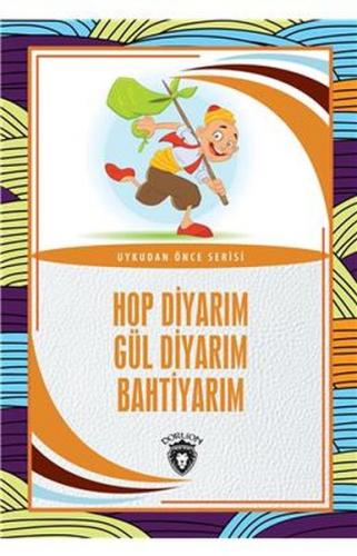 Hop Diyarım Gül Diyarım Bahtiyarım