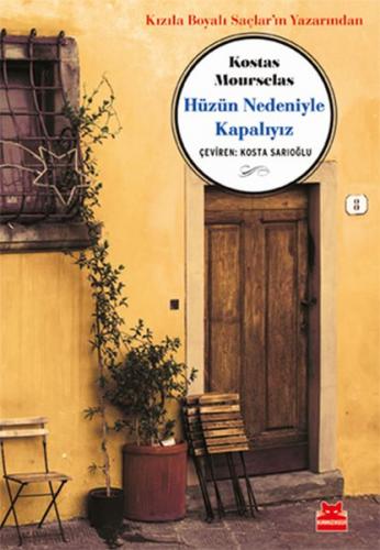 Hüzün Nedeniyle Kapalıyız