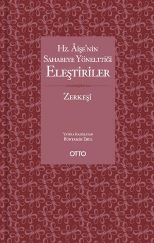 Hz. Aişe'nin Sahabeye Yönelttiği Eleştiriler - Ciltli