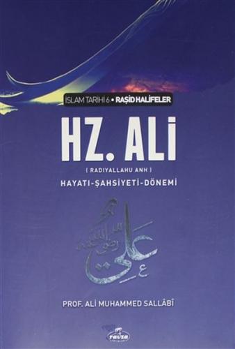 Hz. Ali - İslam Tarihi 6 - Hayatı-Şahsiyeti-Dönemi