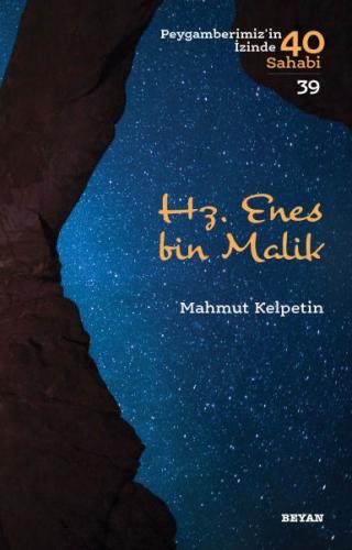 Hz. Enes Bin Malik - Peygamberimiz'in İzinde 40 Sahabi - 39