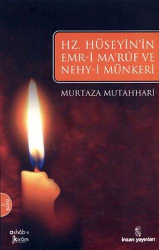 Hz. Hüseyin'ın Emri Maruf Ve Nehy-i Münker'i