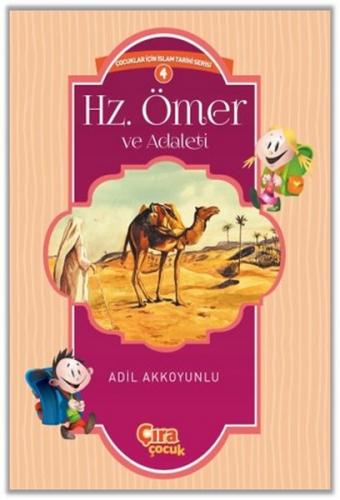 Hz. Ömer ve Adaleti / Çocuklar İçin İslam Tarihi Serisi 4