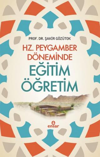 Hz. Peygamber Döneminde Eğitim Öğretim