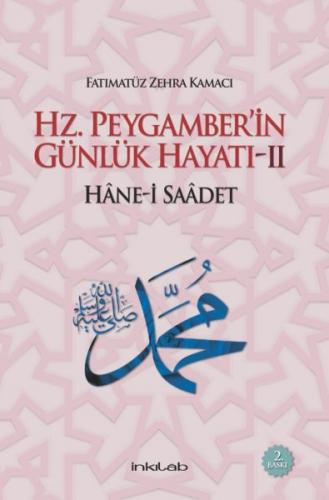 Hz. Peygamber’in Günlük Hayatı 2 Hane-i Saadet