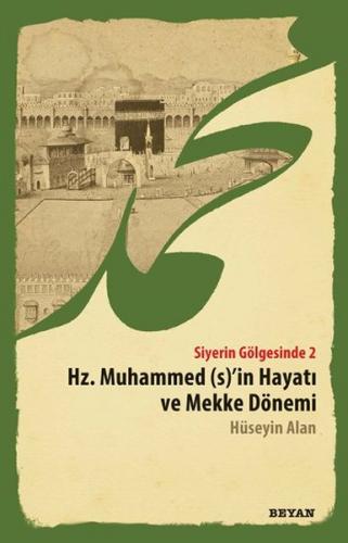 Hz. Peygamber Öncesi Mekke ve Arabistan - Siyerin Gölgesinde 2