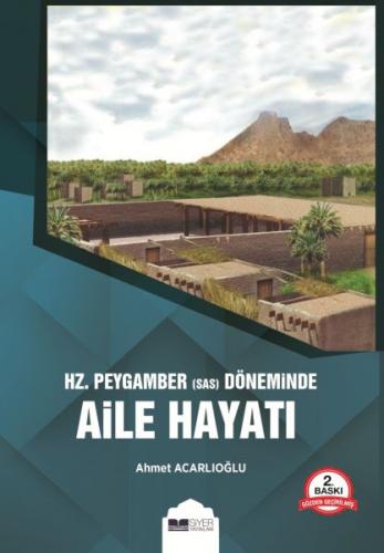 Hz. Peygamber (s.a.s) Döneminde Aile Hayatı