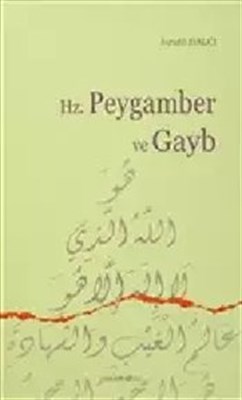 Hz. Peygamber ve Gayb