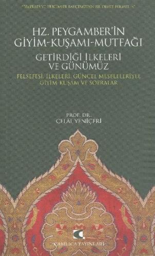 Hz. Peygamber'in Giyim-Kuşamı-Mutfağı Getirdiği İlkeleri ve Günümüz Fe