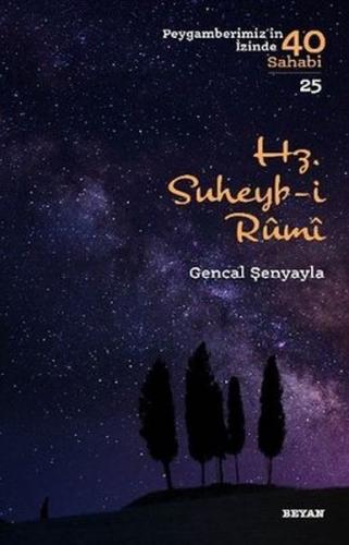 Hz.Suheyb-i Rumi - Peygamberimiz'in İzinde 40 Sahabi - 25