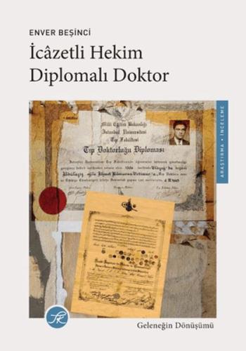 İcazetli Hekim, Diplomalı Doktor