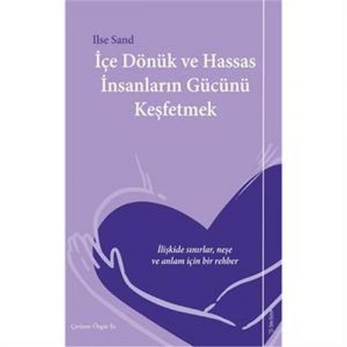 İçe Dönük ve Hassas İnsanların Gücünü Keşfetmek