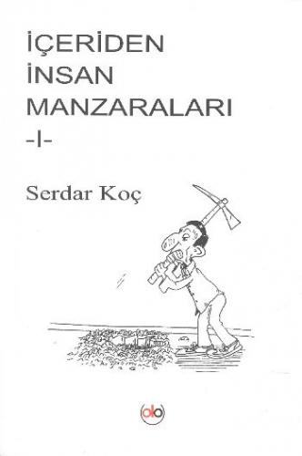 İçeriden İnsan Manzaraları 1