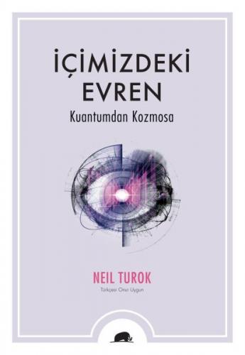 İçimizdeki Evren: Kuantumdan Kozmosa