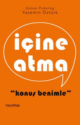 İçine Atma - Konuş Benimle