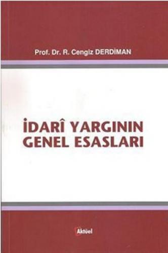 İdari Yargının Genel Esasları