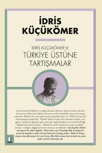 İdris Küçükömer'le Türkiye Üstüne Tartışmalar