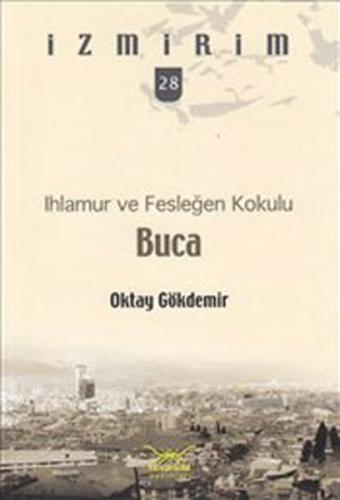 Ihlamur ve Fesleğen Kokulu: Buca / İzmirim -28