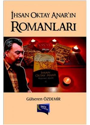 İhsan Oktay Anar'ın Romanları