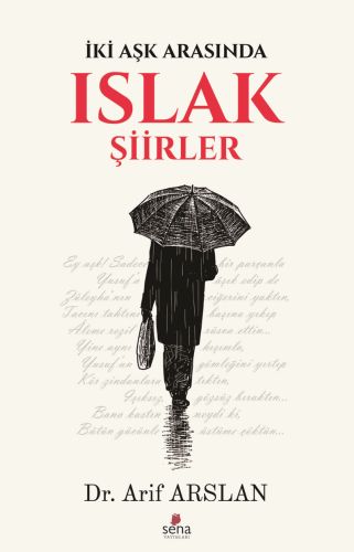 İki Aşk Arasında Islak Şiirler