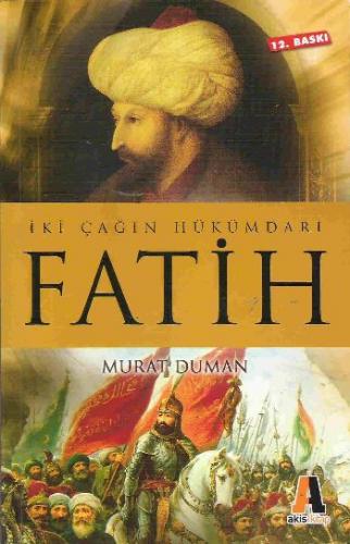 İki Çağın Hükümdarı Fatih