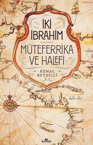 İki İbrahim Müteferrika ve Halefi - Ciltli