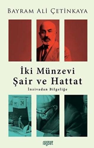 İki Münzevi Şair ve Hattat; İnzivadan Bilgeliğe