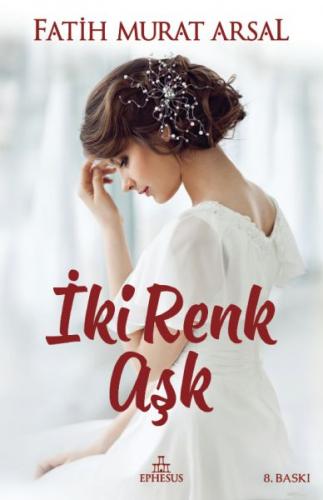 İki Renk Aşk (Ciltli)